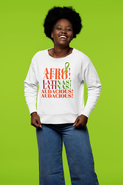 AFRO! LATINAS! AUDACIOUS!  Organic Sweatshirt by SobG Designs