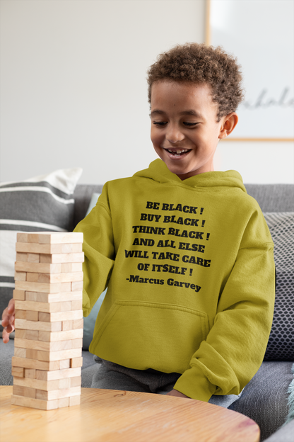 BE BLACK! BUY BLACK! THINK BLACK! Unisex Kids Hoodie by SobG Designs