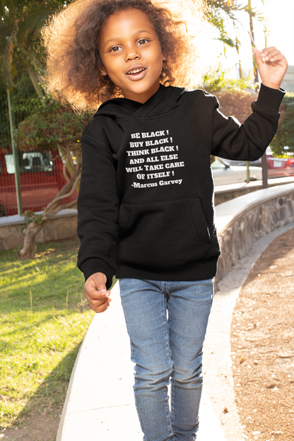 BE BLACK! BUY BLACK! THINK BLACK! Unisex Kids Hoodie by SobG Designs
