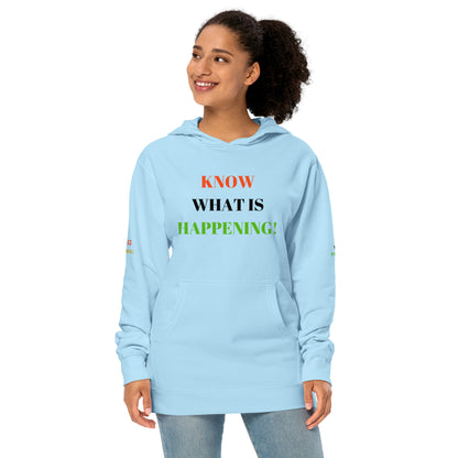 KNOW WHAT IS HAPPENING! Unisex Midweight Hoodie by SobG Designs