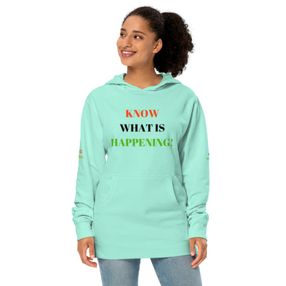 KNOW WHAT IS HAPPENING! Unisex Midweight Hoodie by SobG Designs