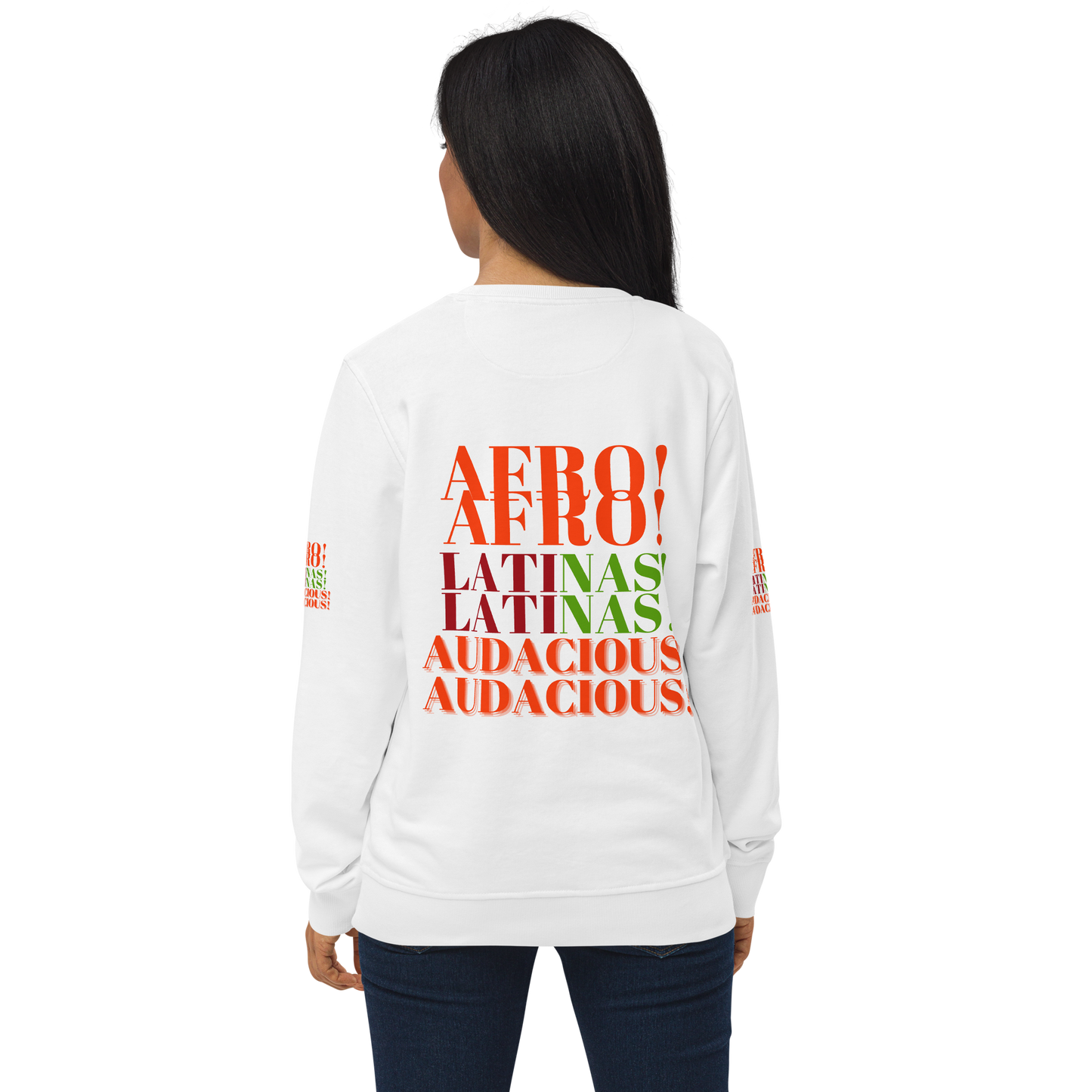 AFRO! LATINAS! AUDACIOUS!  Organic Sweatshirt by SobG Designs