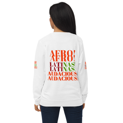 AFRO! LATINAS! AUDACIOUS!  Organic Sweatshirt by SobG Designs