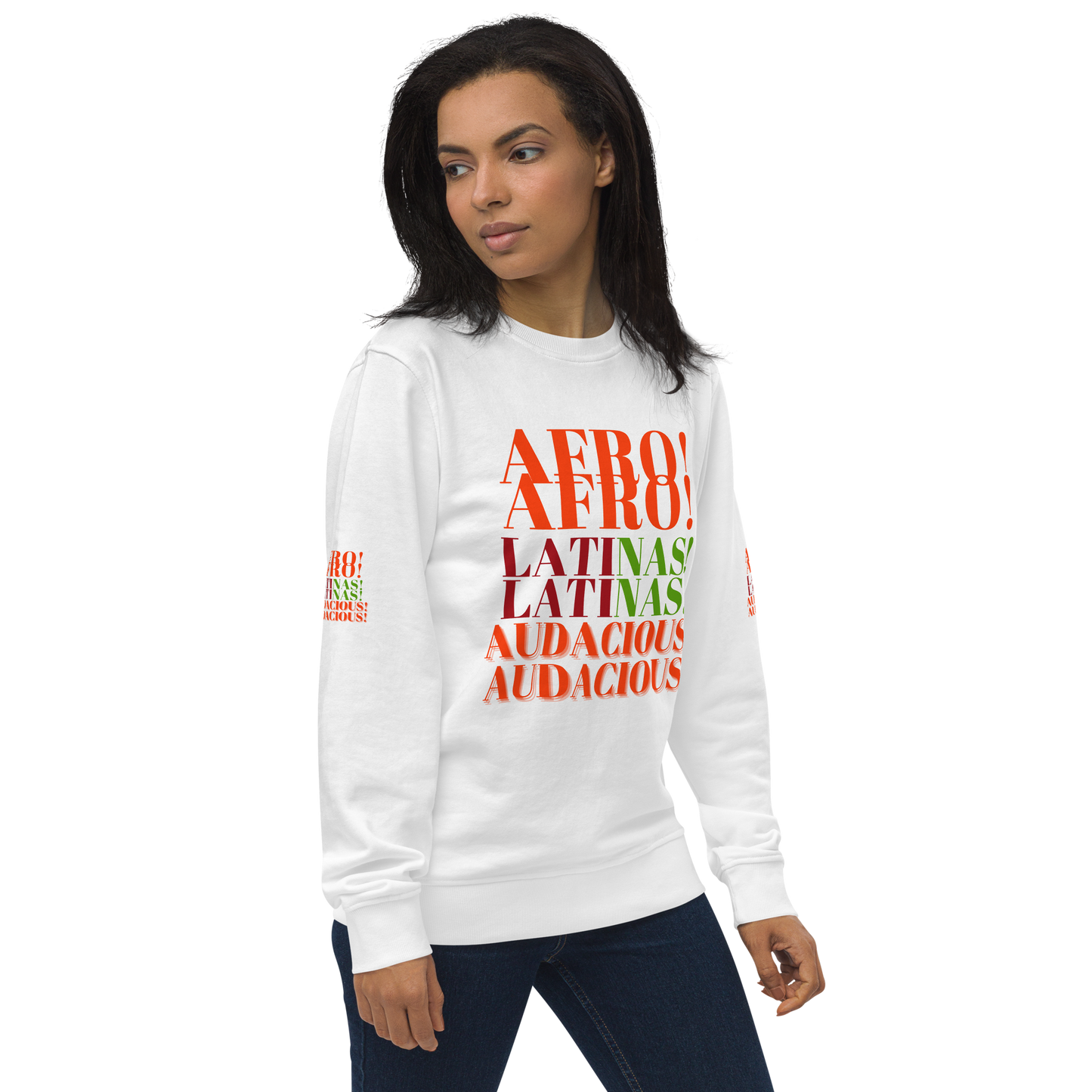 AFRO! LATINAS! AUDACIOUS!  Organic Sweatshirt by SobG Designs