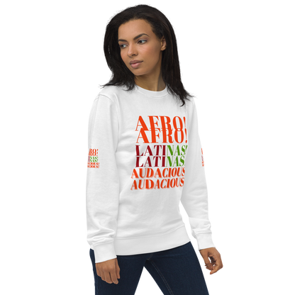 AFRO! LATINAS! AUDACIOUS!  Organic Sweatshirt by SobG Designs